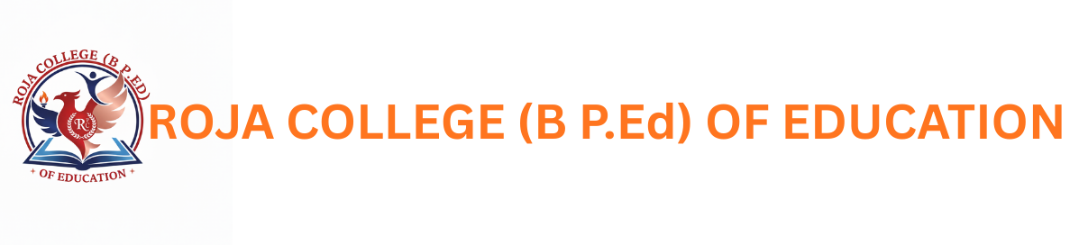 Roja college (BP.Ed) of Education of Education